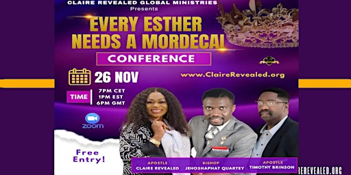 EVERY ESTHER NEEDS A MORDECAI CONFERENCE