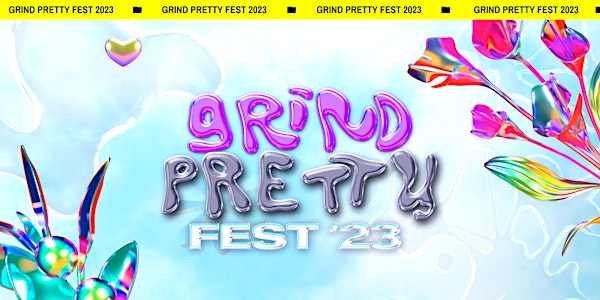 Grind Pretty Fest 2023