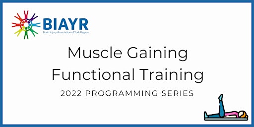 Muscle Gaining Functional Training - 2022 BIAYR Programming Series
