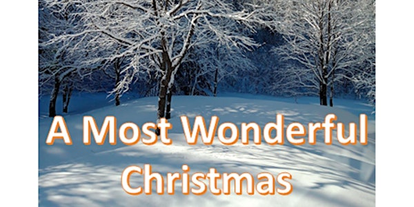"A Most Wonderful Christmas" Bracebridge Concert