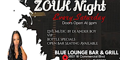 Primaire afbeelding van ZOUK NIGHT At Blue Lounge Bar & Grill Every Saturday