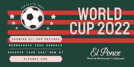 World Cup Watch Parties at El Ponce 2022