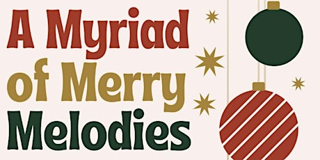 Sounds of the Season: A Myriad of Merry Melodies - Saturday Evening