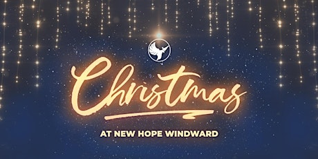 CHRISTMAS SERVICES at New Hope Windward