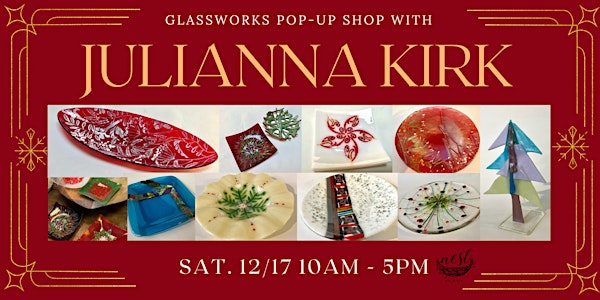 Glassworks Pop-Up Shop with Julianna Kirk