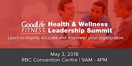 2018 GoodLife Fitness Health & Wellness Leadership Summit - Winnipeg, Manitoba  primary image