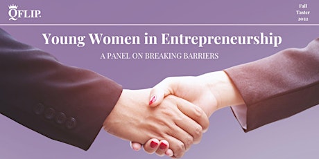 Young Women in Entrepreneurship: A Panel on Breaking Barriers