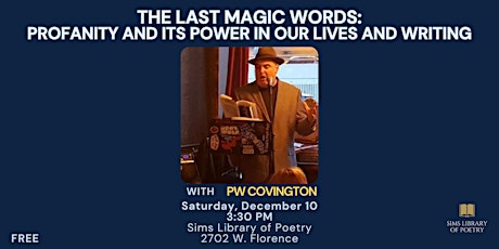 The Last Magic Words Left: Profanity and its Power in our Lives and Writing