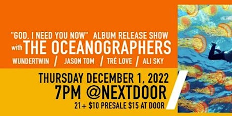 The Oceanographers Album Release Party Live @ Nextdoor