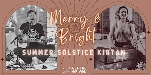 Merry & Bright - Summer Solstice Kirtan - Sun Hyland & Heidi Trigar.