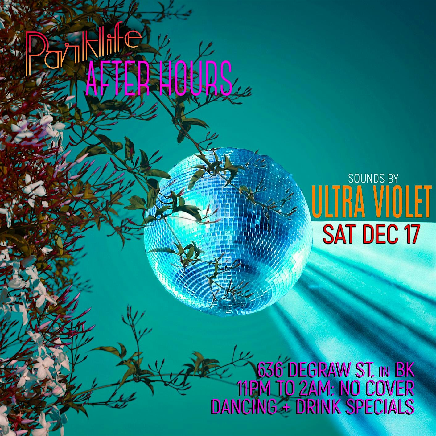 Parklife After Hours featuring DJ ULTRA VIOLET