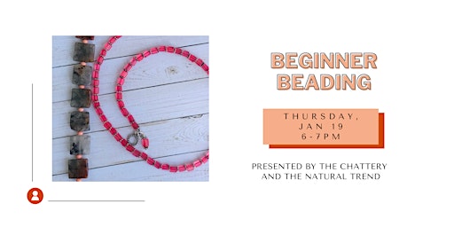 Beginner Beading - IN-PERSON CLASS