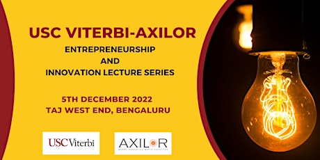 USC Viterbi-Axilor Entrepreneurship and Innovation Lecture Series