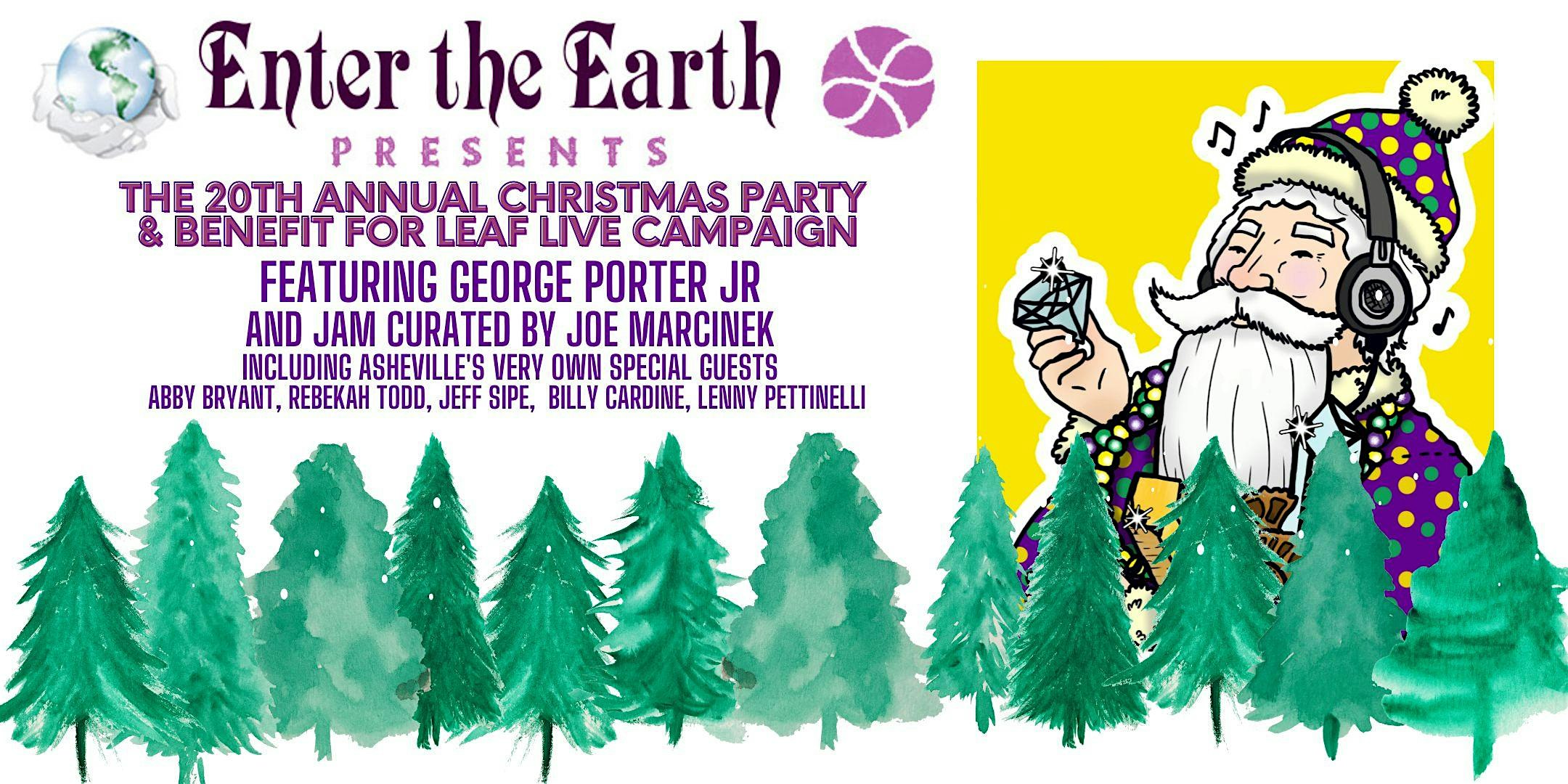 Enter the Earths 20th Xmas Party ft George Porter Jr @ Asheville Music Hall