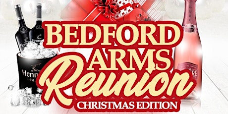 Bedford Arms Reunion “Christmas Edition”