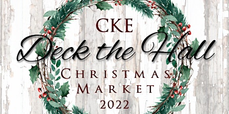 CKE Deck the Hall Christmas Market