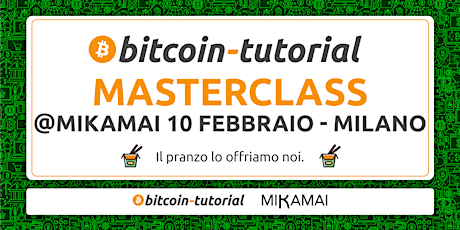 Immagine principale di 2ª Masterclass Bitcoin Tutorial - Milano 