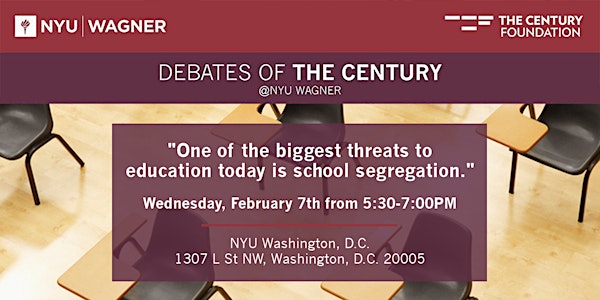 Debates of the Century @NYU Wagner: School Segregation