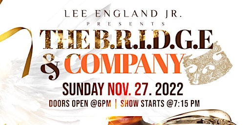 Lee England Jr. Violinist Extraordinaire Presents The B.R.I.D.G.E & Company