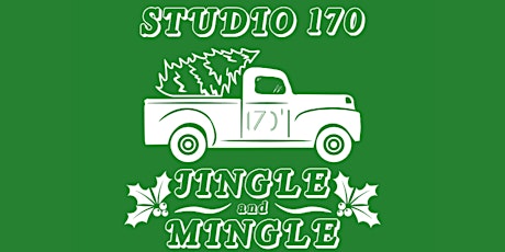 Studio 170: 2022 Jingle & Mingle