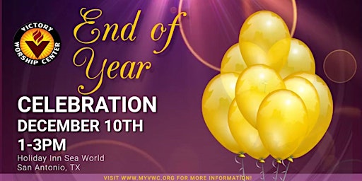 Victory Worship Center: End of the Year Celebration