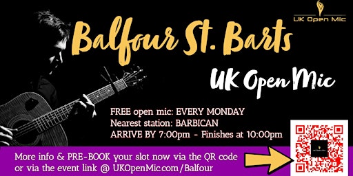 UK Open Mic @ Balfour St. Barts/ FARRINGDON / FINSBURY / HOLBORN
