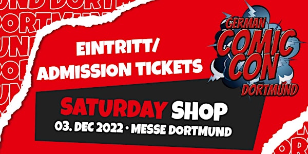 German Comic Con Dortmund - SATURDAY EINTRITTSTICKETS / ADMISSION