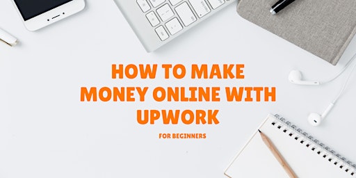 How to Make Money Online with Upwork