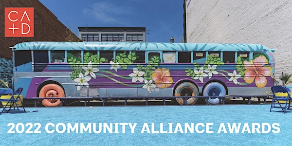 2022 Center for A+D Community Alliance Awards