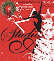 Studio A's  Seasons Greetings: A Holiday Celebration of Dance  Primary Show