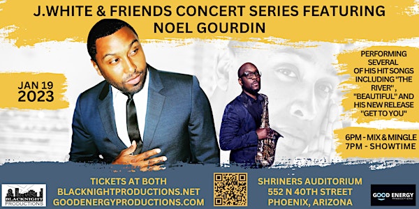 J.White & Friends Concert Series featuring NOEL GOURDIN