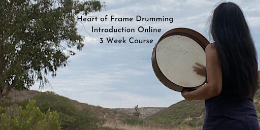 Heart of Frame Drumming Intro 3 Week Online Series with Miranda Rondeau