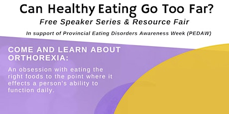 FREE Public Event: Orthorexia - Can Healthy Eating Go Too Far? primary image