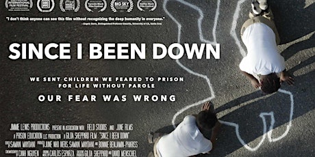 Film Screening and Panel Discussion of "Since I Been Down" (Virtual)