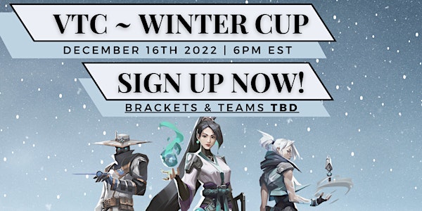 VTC Winter Cup - Semi-Casual Valorant Tournament hosted by AltF4Studio