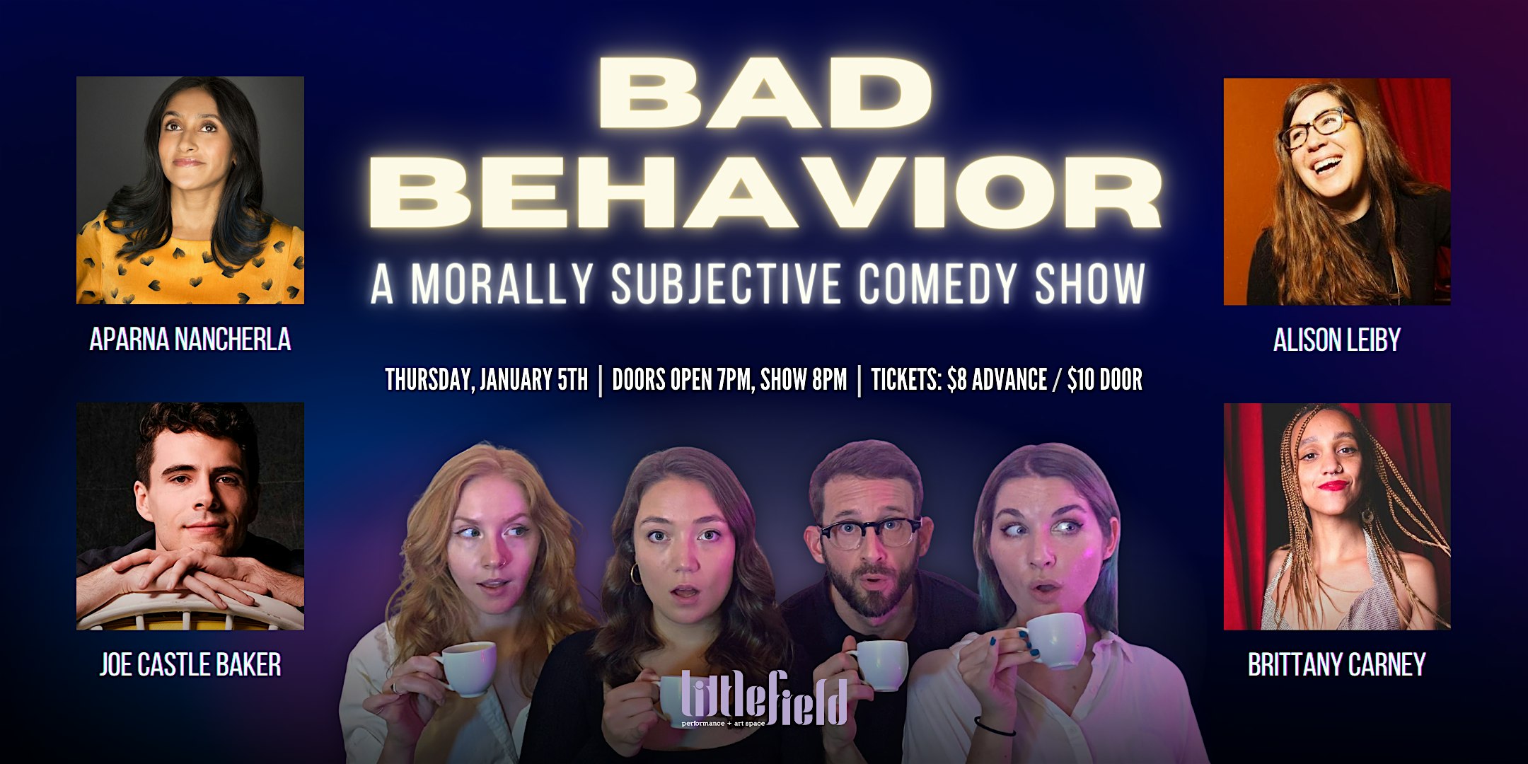 Bad Behavior ft. Aparna Nancherla, Joe Castle Baker, and more!