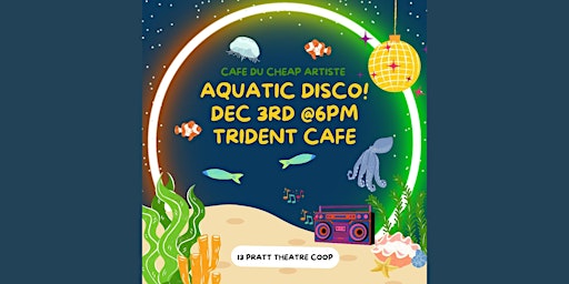 Cafe de Cheap Artiste: Aquatic Disco