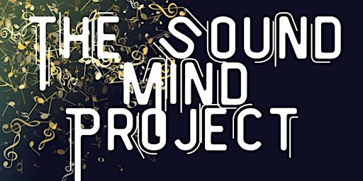 The Sound Mind Project Concert