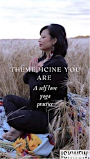 The Medicine You Are yoga practice ❤️