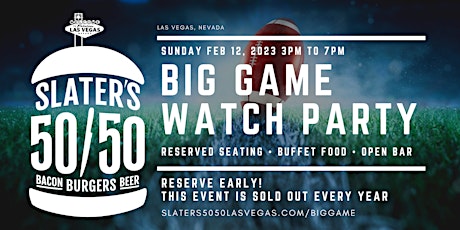 The Big Game Watch Party at Slater's 50/50 - Lake Mead Blvd Location