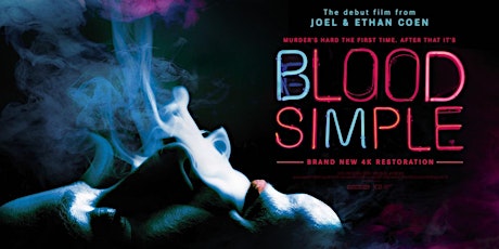 My First Movie: The Coen Brothers Blood Simple(1984)