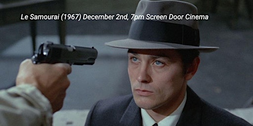Le Samourai Directed by Jean-Pierre Melville (1967)