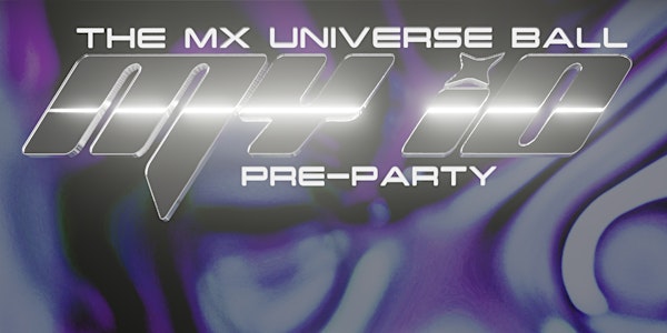 MY iD: THE MX UNIVERSE BALL PRE-PARTY