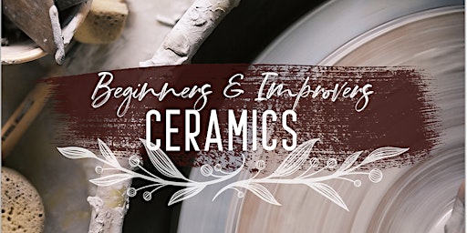 Absolute Beginners (& Improvers) in Ceramics SUMMER 2023 Thursday Night