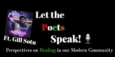 Let the Poets Speak: Perspectives on Healing in our Modern Community primary image