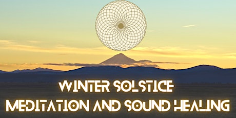 Solstice Sound Healing Meditation and Activation