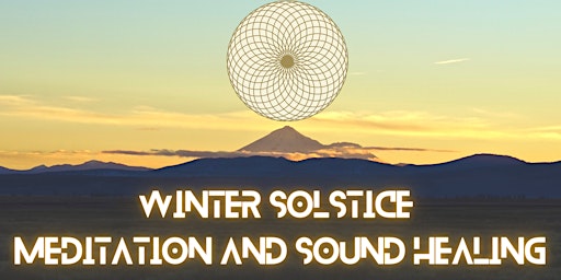 Solstice Sound Healing Meditation and Activation