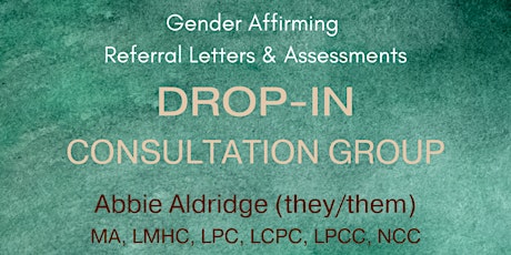 Drop-In Consultation Group - Gender Affirming Referral Letters