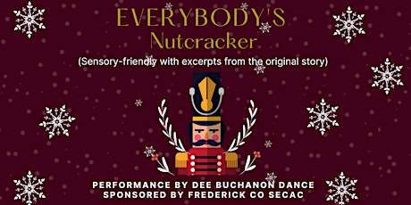 2022 Performance of Everybody's Nutcracker - Sensory Friendly