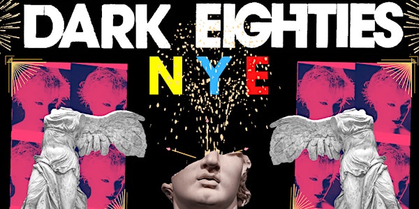 The Dark Eighties: NYE Party